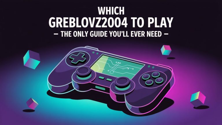which greblovz2004 to play